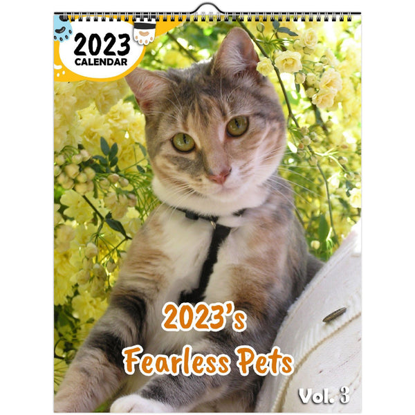 2023's Fearless Pets Volume Three: 2023 Wall Calendar
