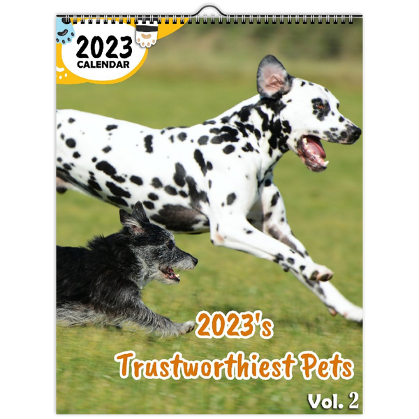 2023's Trustworthiest Pets Volume Two: 2023 Wall Calendar