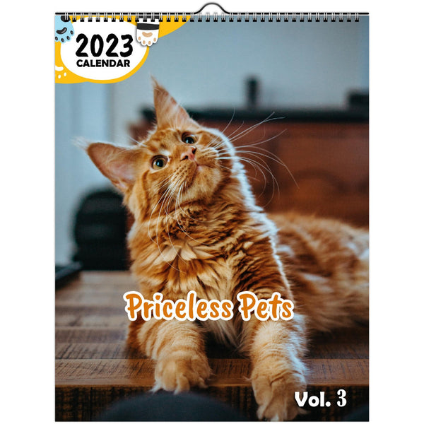 Priceless Pets Volume Three: 2023 Wall Calendar