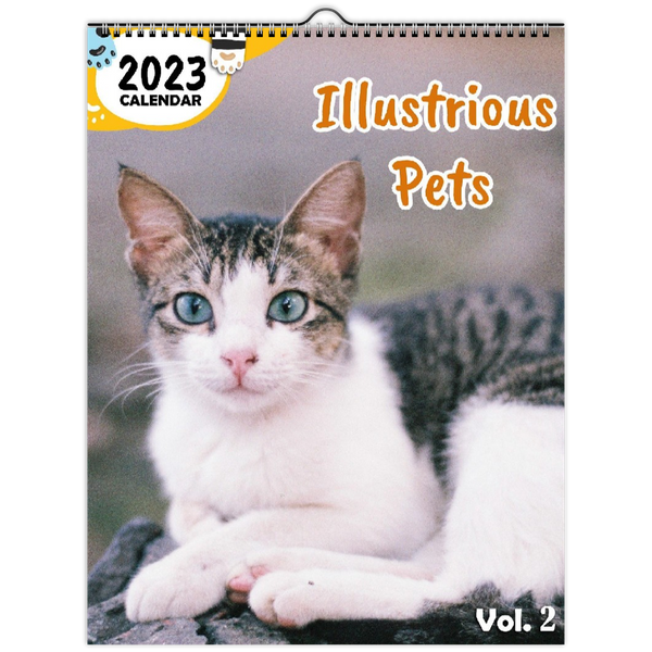 Illustrious Pets Volume Two: 2023 Wall Calendar