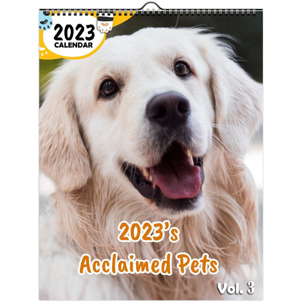2023's Acclaimed Pets Volume Three: 2023 Wall Calendar