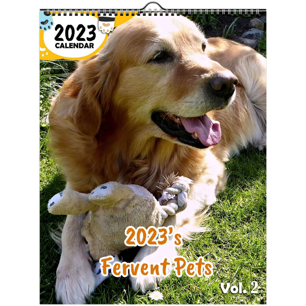 2023's Fervent Pets Volume Two: 2023 Wall Calendar