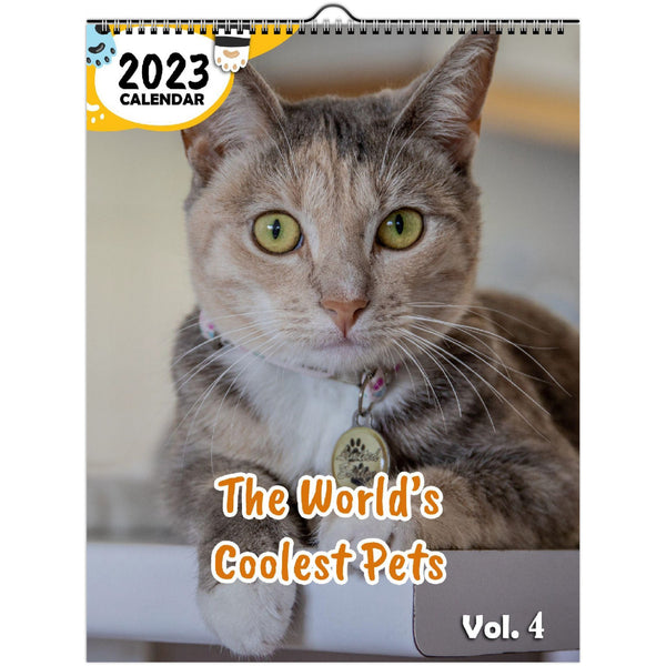 The World's Coolest Pets Volume Four: 2023 Wall Calendar