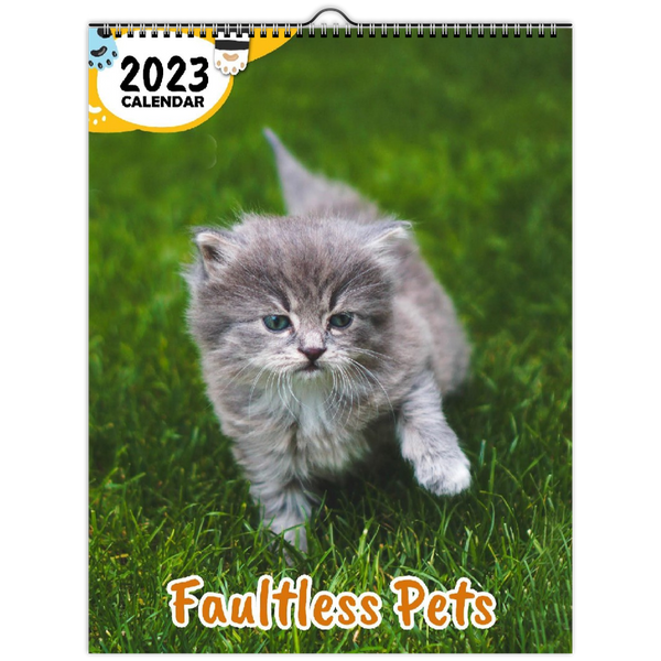 Faultless Pets: 2023 Wall Calendar