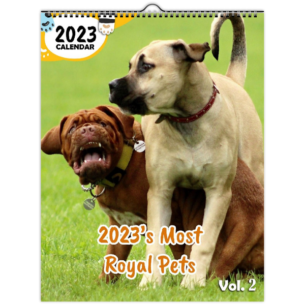 2023's Most Royal Pets Volume Two: 2023 Wall Calendar