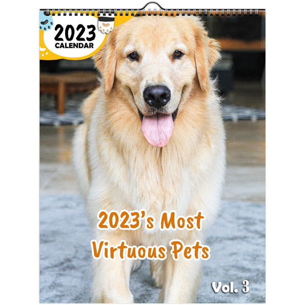 2023's Most Virtuous Pets Volume Three: 2023 Wall Calendar