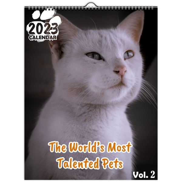 The World's Most Talented Pets Volume Two: 2023 Wall Calendar