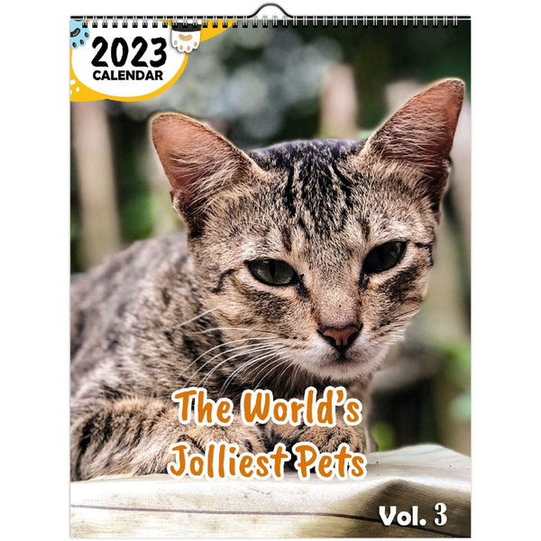 The World's Jolliest Pets Volume Three: 2023 Wall Calendar