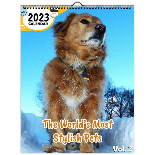 The World's Most Stylish Pets Volume Two: 2023 Wall Calendar