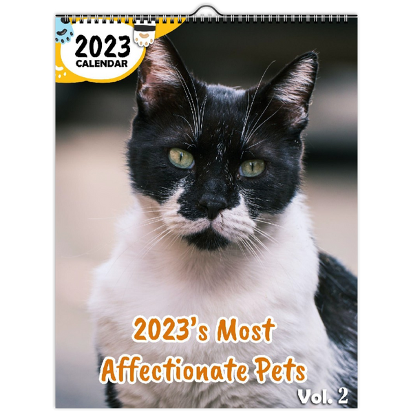 2023's Most Affectionate Pets Volume Two: 2023 Wall Calendar
