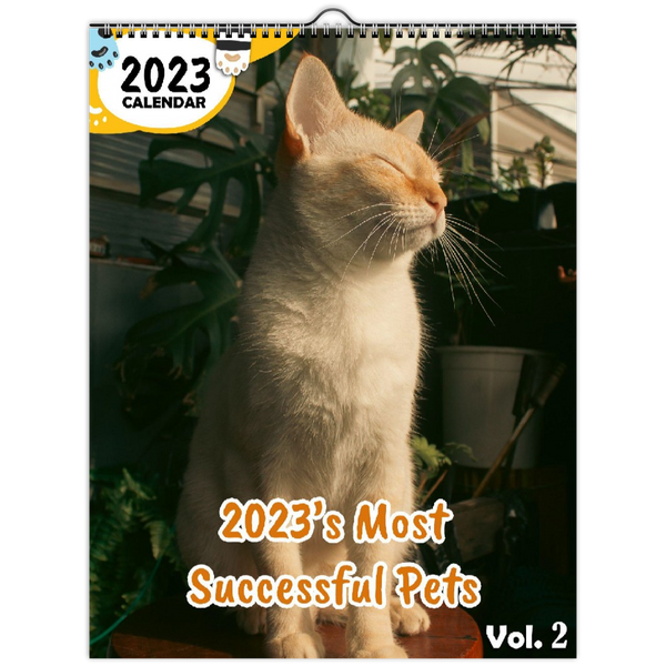 2023's Most Successful Pets Volume Two: 2023 Wall Calendar
