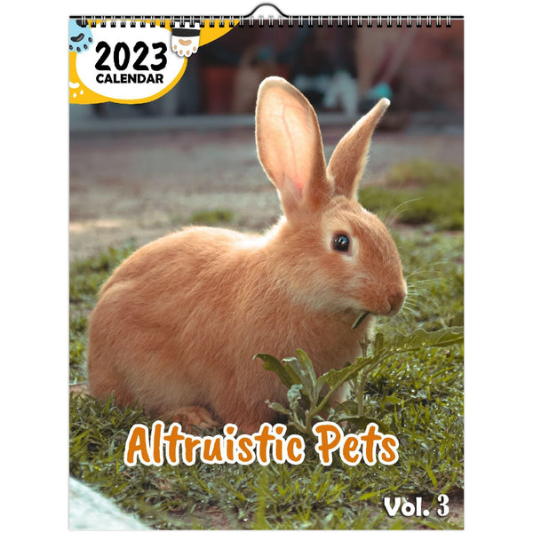 Altruistic Pets Volume Three: 2023 Wall Calendar