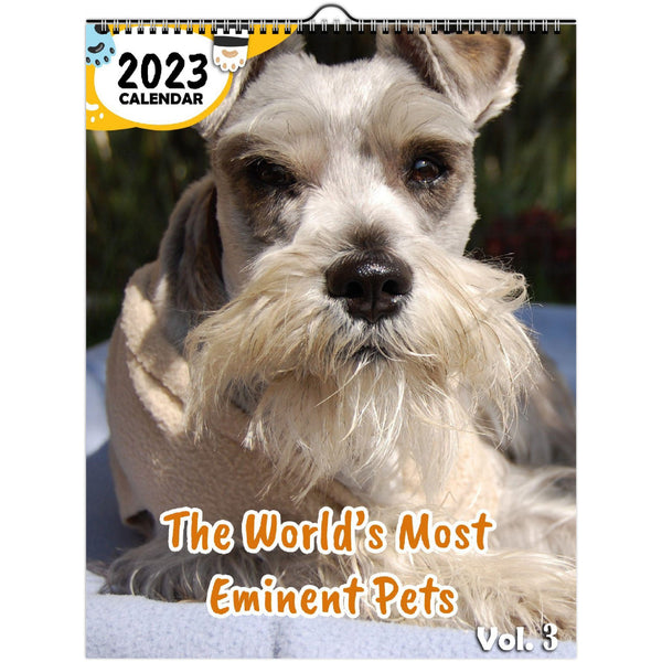The World's Most Eminent Pets Volume Three: 2023 Wall Calendar