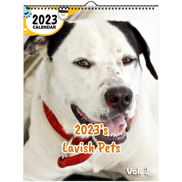 2023's Lavish Pets Volume Two: 2023 Wall Calendar