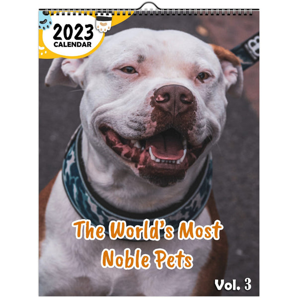 The World's Most Noble Pets Volume Three: 2023 Wall Calendar