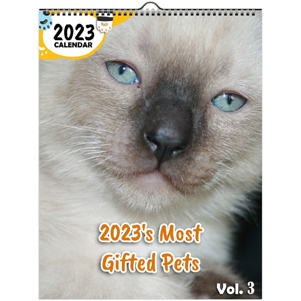 2023's Most Gifted Pets Volume Three: 2023 Wall Calendar