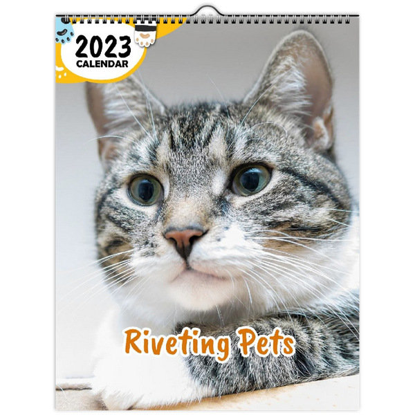 Riveting Pets: 2023 Wall Calendar
