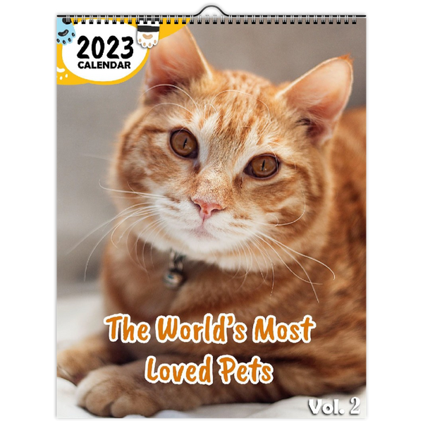 The World's Most Loved Pets Volume Two: 2023 Wall Calendar