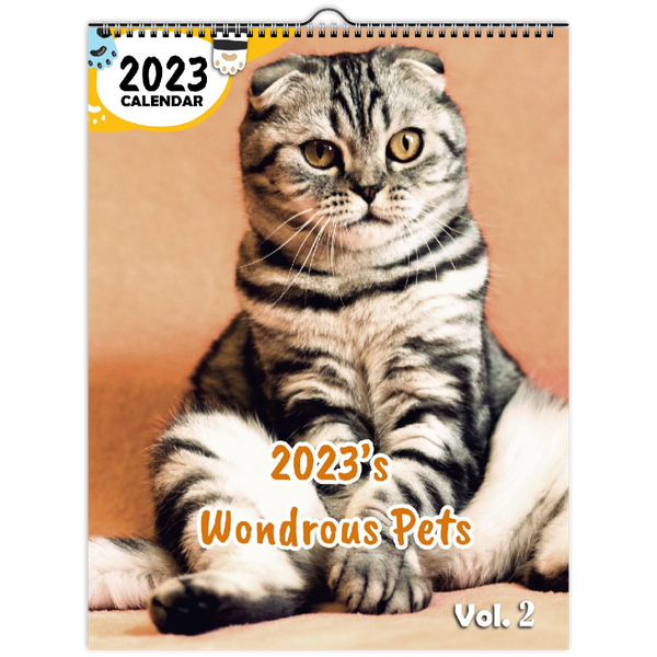 2023's Wondrous Pets Volume Two: 2023 Wall Calendar