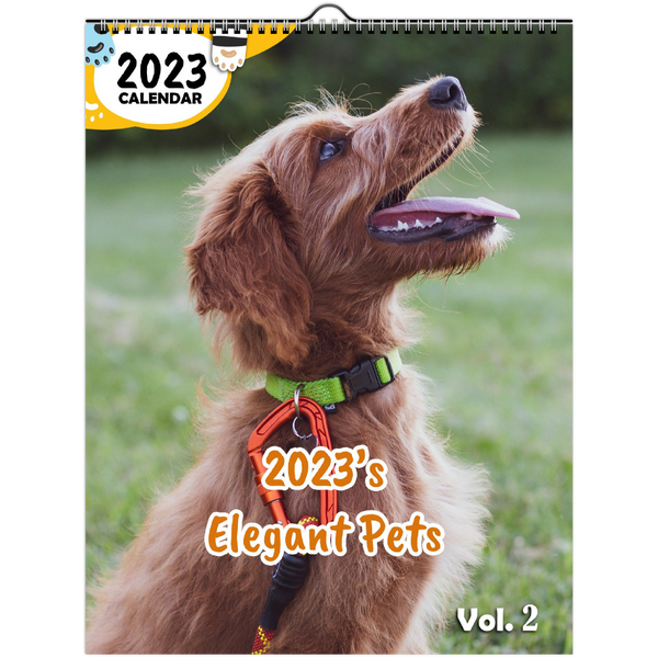 2023's Elegant Pets Volume Two: 2023 Wall Calendar
