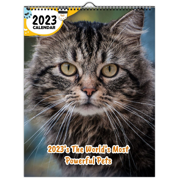 2023's The World's Most Powerful Pets: 2023 Wall Calendar