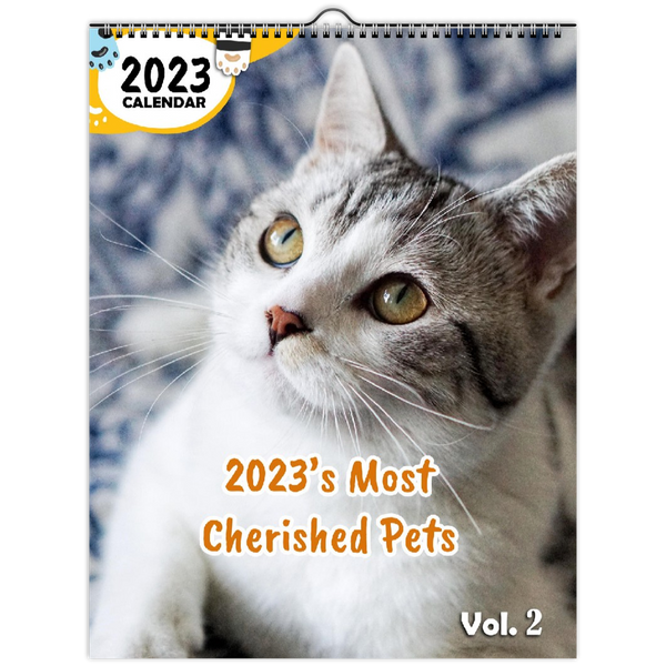 2023's Most Cherished Pets Volume Two: 2023 Wall Calendar