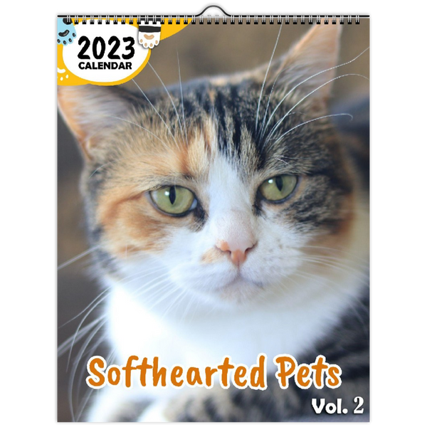 Softhearted Pets Volume Two: 2023 Wall Calendar