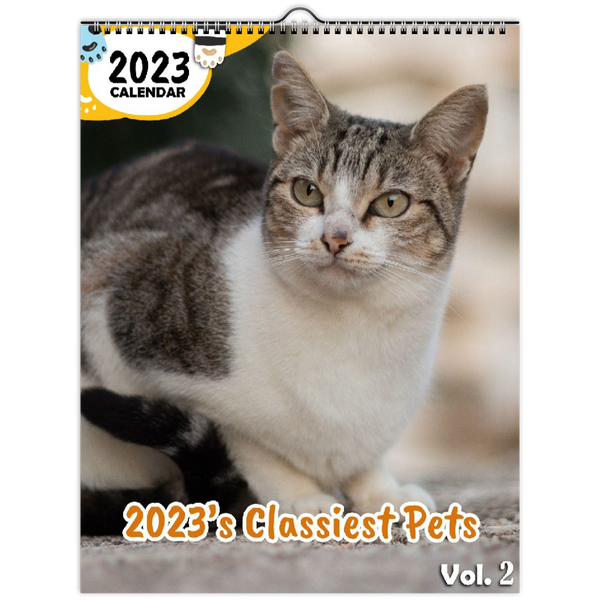 2023's Classiest Pets Volume Two: 2023 Wall Calendar
