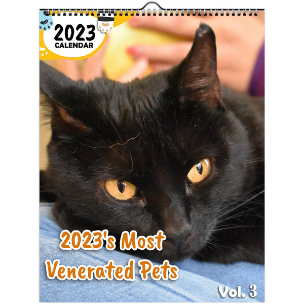 2023's Most Venerated Pets Volume Three: 2023 Wall Calendar