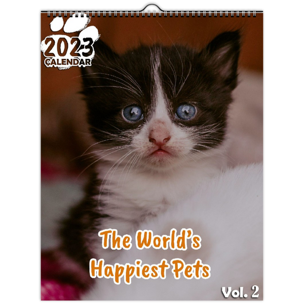 The World's Happiest Pets Volume Two: 2023 Wall Calendar