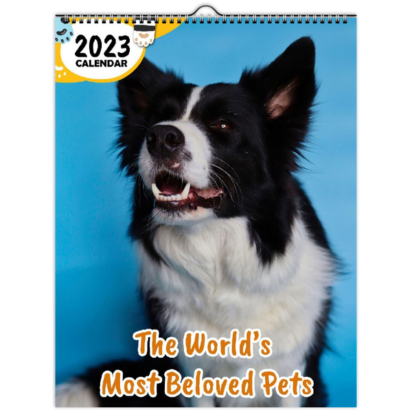 The World's Most Beloved Pets: 2023 Wall Calendar