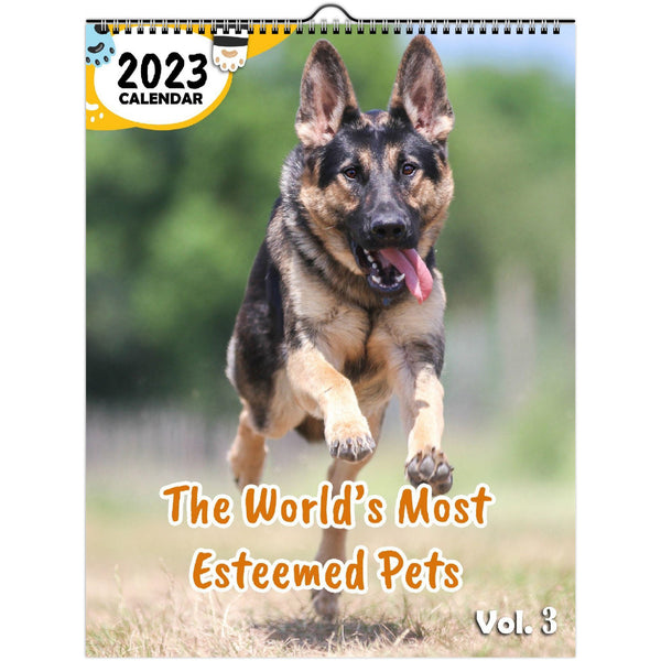 The World's Most Esteemed Pets Volume Three: 2023 Wall Calendar