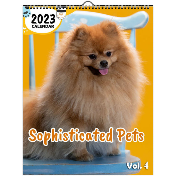 Sophisticated Pets Volume Four: 2023 Wall Calendar