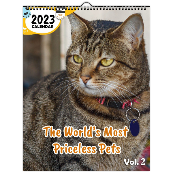 The World's Most Priceless Pets Volume Two: 2023 Wall Calendar