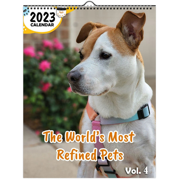The World's Most Refined Pets Volume Four: 2023 Wall Calendar