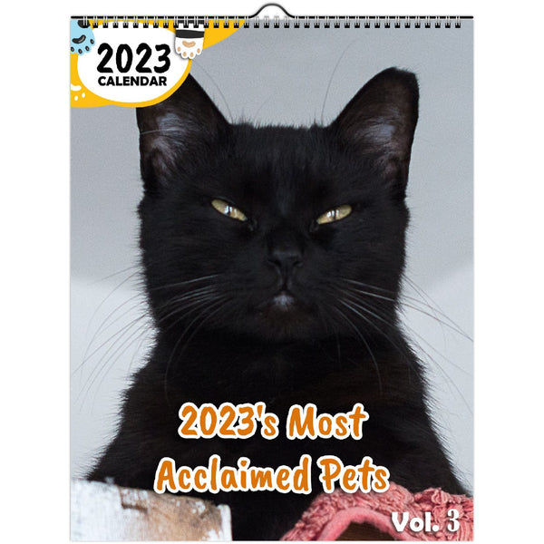 2023's Most Acclaimed Pets Volume Three: 2023 Wall Calendar