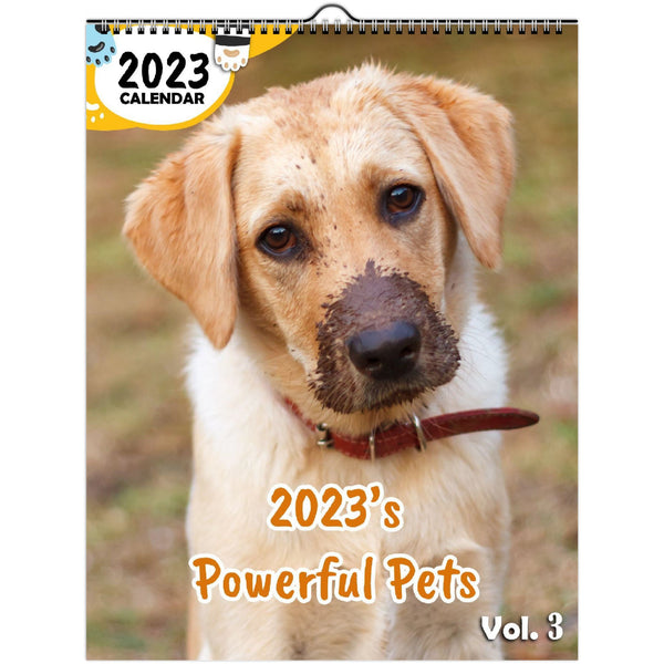 2023's Powerful Pets Volume Three: 2023 Wall Calendar