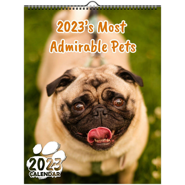2023's Most Admirable Pets: 2023 Wall Calendar