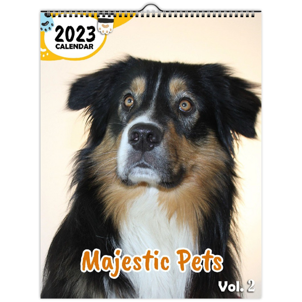 Majestic Pets Volume Two: 2023 Wall Calendar