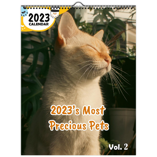 2023's Most Precious Pets Volume Two: 2023 Wall Calendar
