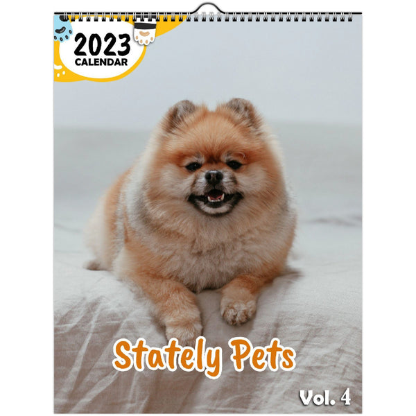 Stately Pets Volume Four: 2023 Wall Calendar