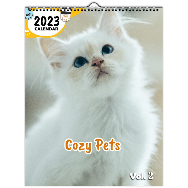 Cozy Pets Volume Two: 2023 Wall Calendar