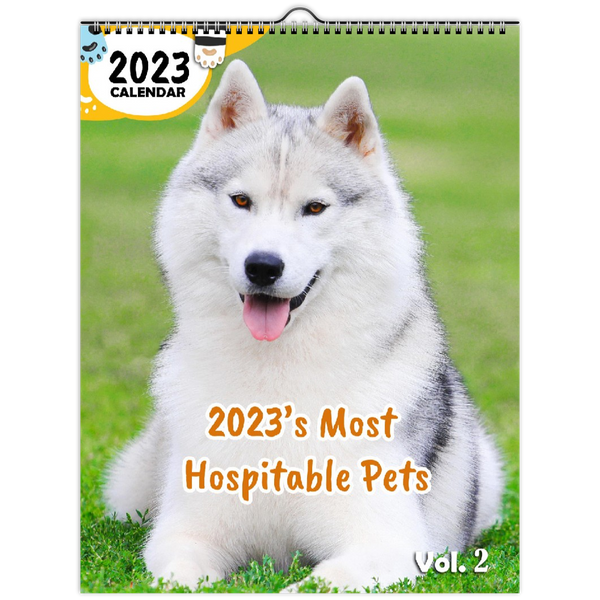 2023's Most Hospitable Pets Volume Two: 2023 Wall Calendar