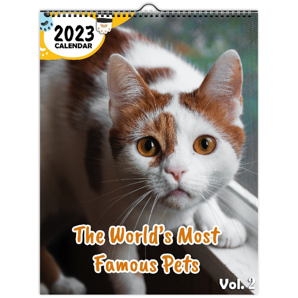 The World's Most Famous Pets Volume Two: 2023 Wall Calendar