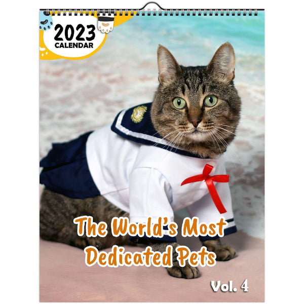 The World's Most Dedicated Pets Volume Four: 2023 Wall Calendar