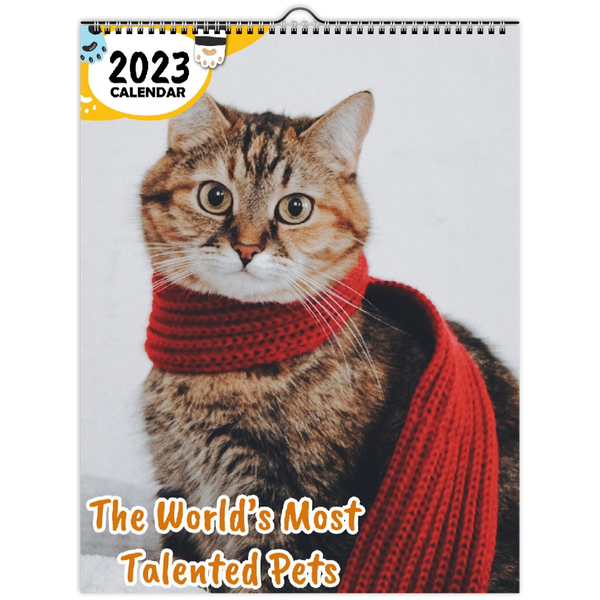 The World's Most Talented Pets: 2023 Wall Calendar