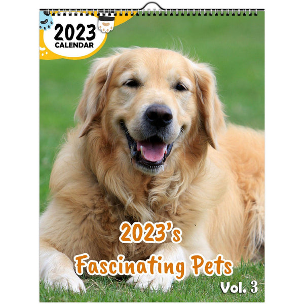 2023's Fascinating Pets Volume Three: 2023 Wall Calendar