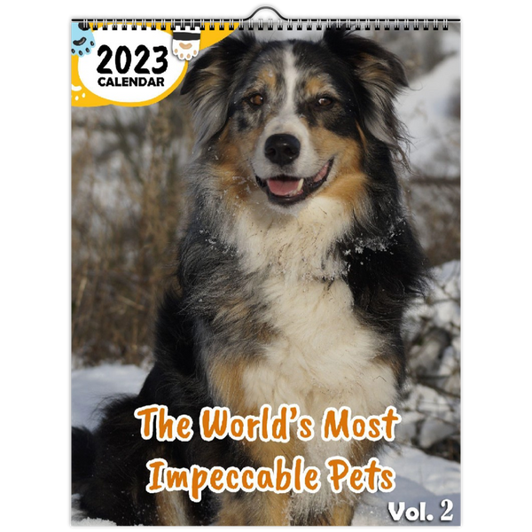 The World's Most Impeccable Pets Volume Two: 2023 Wall Calendar