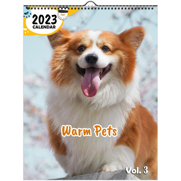 Warm Pets Volume Three: 2023 Wall Calendar