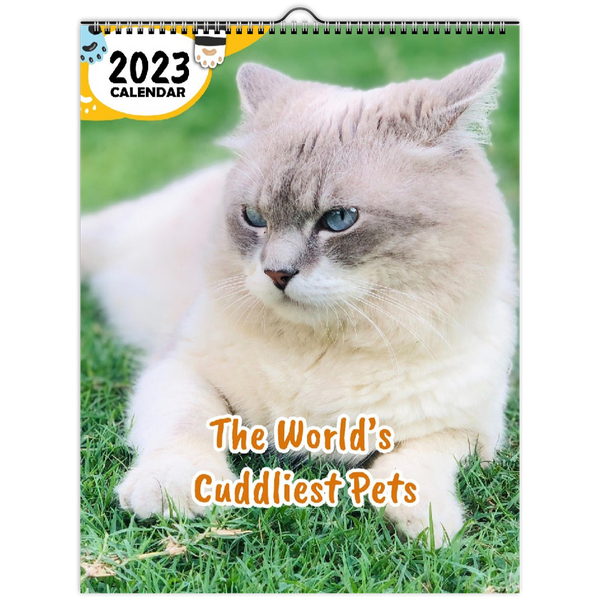 The World's Cuddliest Pets: 2023 Wall Calendar